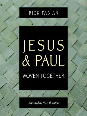 cover image of Jesus and Paul Woven Together